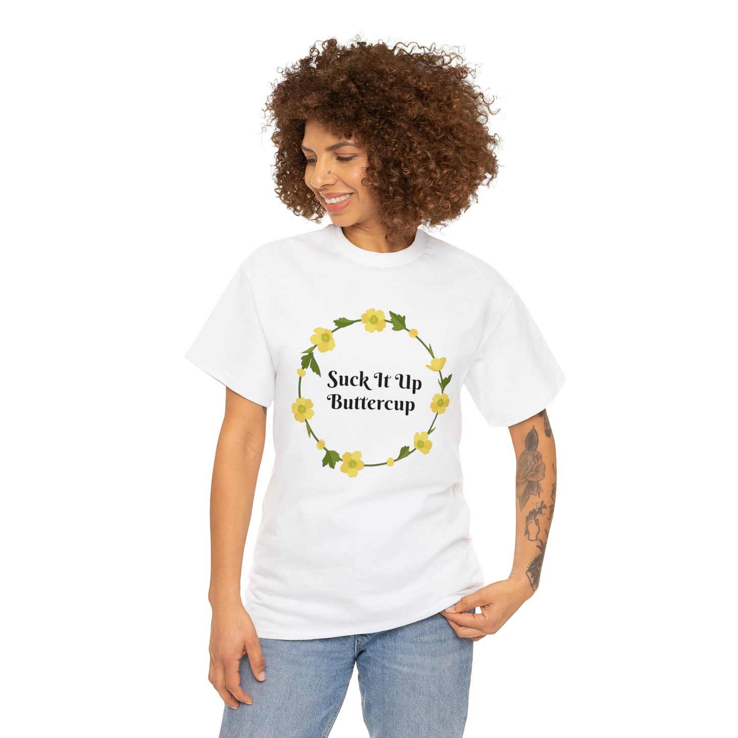 Funny T-Shirt | Suck It Up Buttercup |