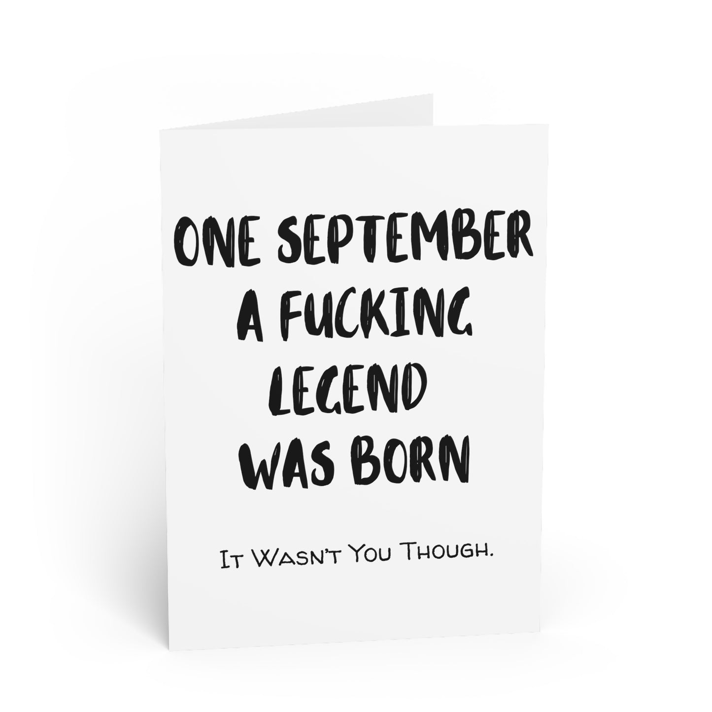 Funny Cards | One September A Fucking Legend Was Born |