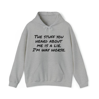 Hoodie | The Stuff You Heard About Me |