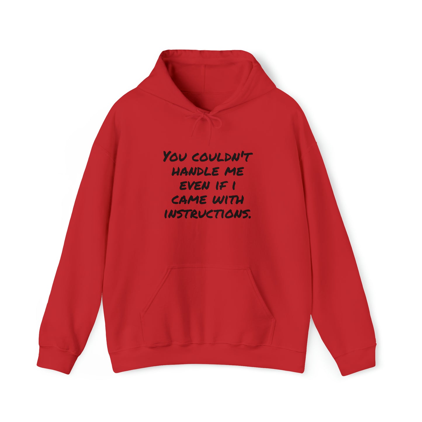 Hoodie | You Couldn't Handle Me |