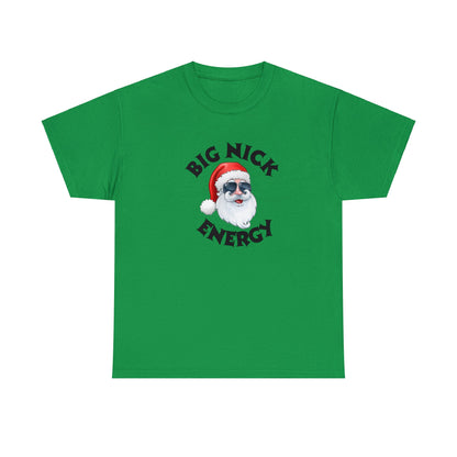 Funny T-Shirt | Big Nick Energy |