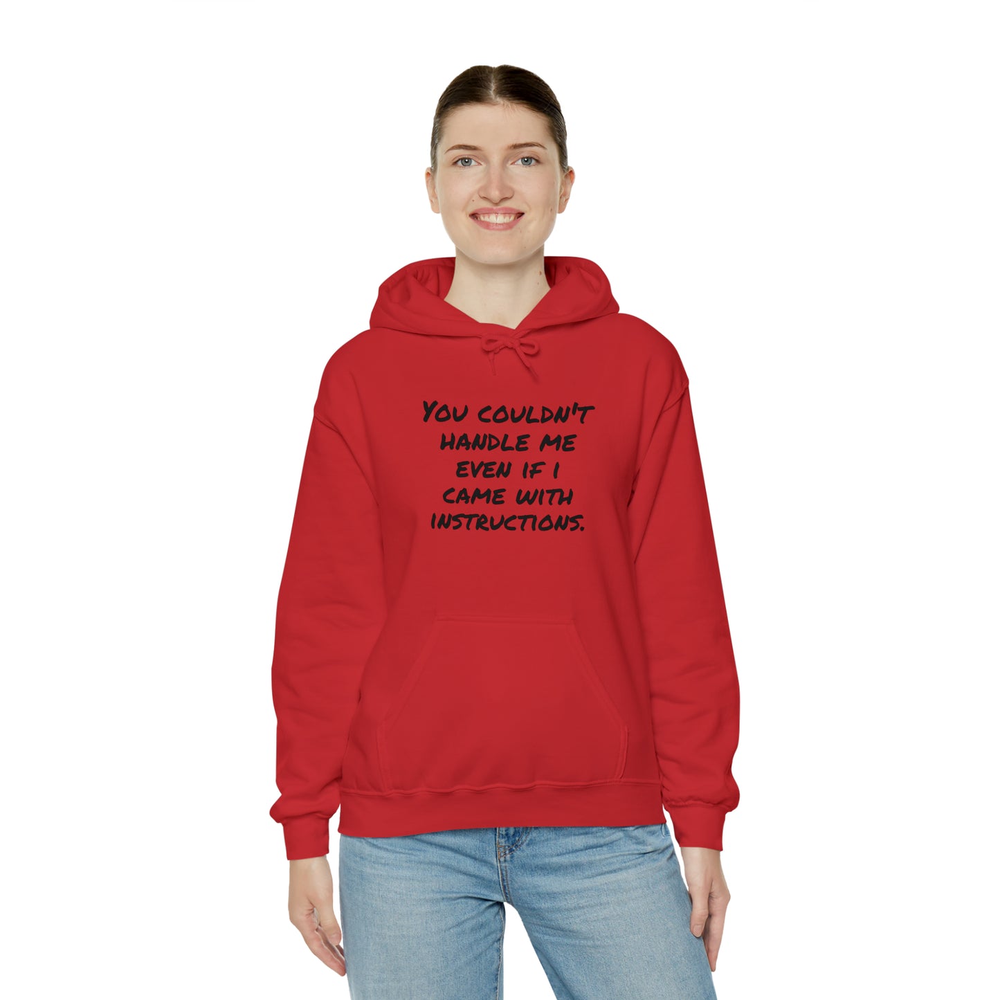Hoodie | You Couldn't Handle Me |