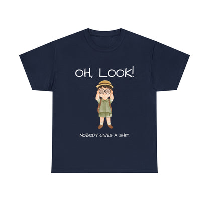 Funny T-Shirt | Oh Look Nobody Gives a Shit |