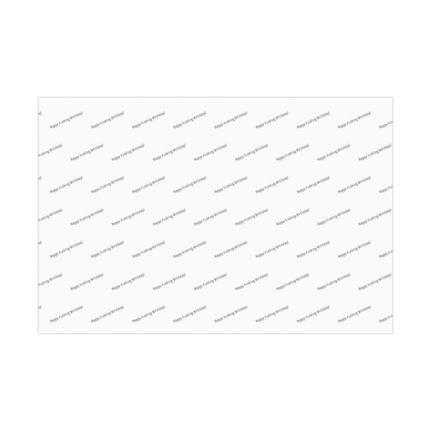 Funny Gift Wrap | Happy Fucking Birthday! |