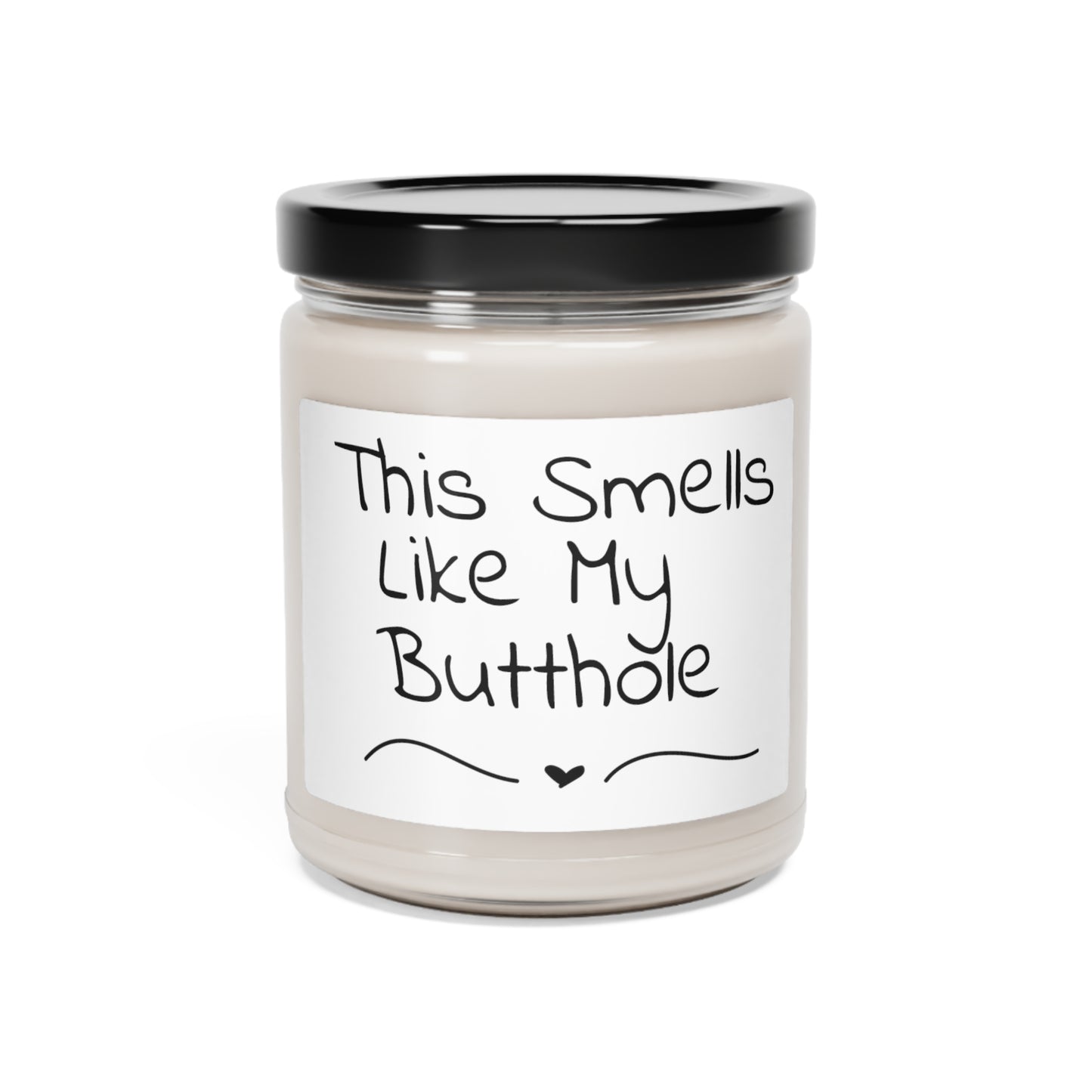 Funny Scented Soy Candle, 9oz - This Smells Like My Butthole