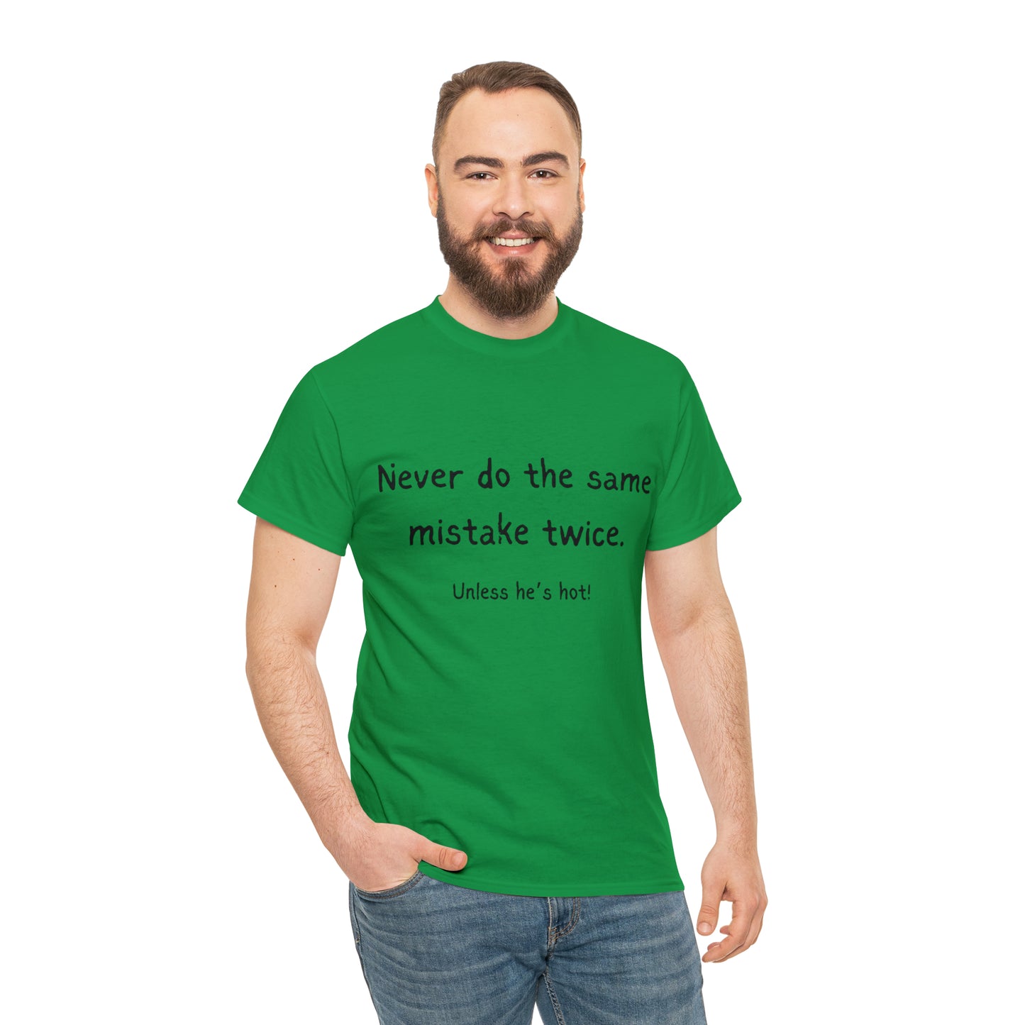 Funny T-Shirts | Never Do The Same Mistake Twice |