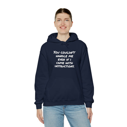 Hoodie | You Couldn't Handle Me |