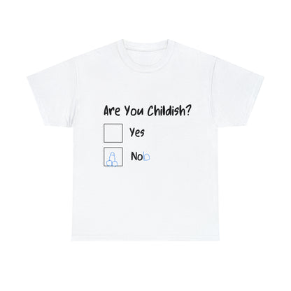 Funny T-Shirt | Are You Childish |