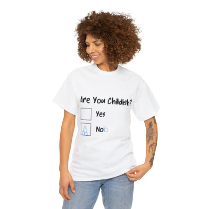 Funny T-Shirt | Are You Childish |