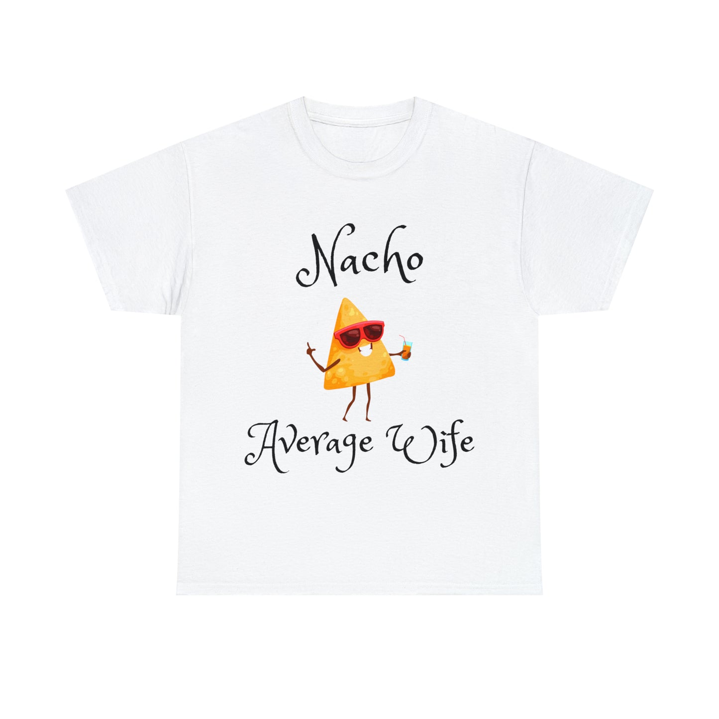 Funny T-Shirts | Nacho Average Wife |