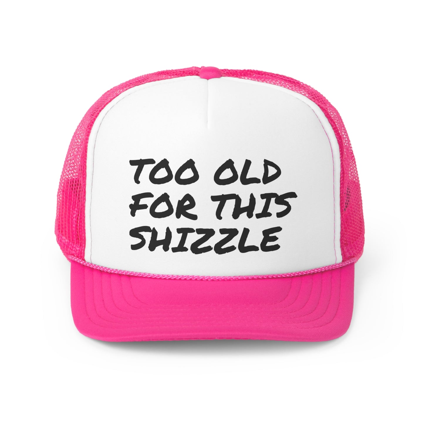 Funny Trucker Caps | Too Old For This Shit |