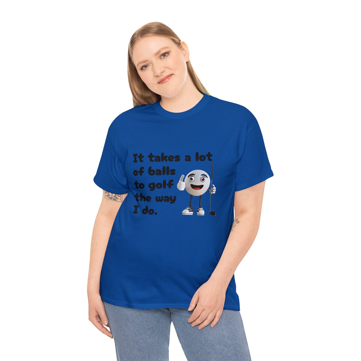 T-Shirt | It Takes A Lot Of Balls |