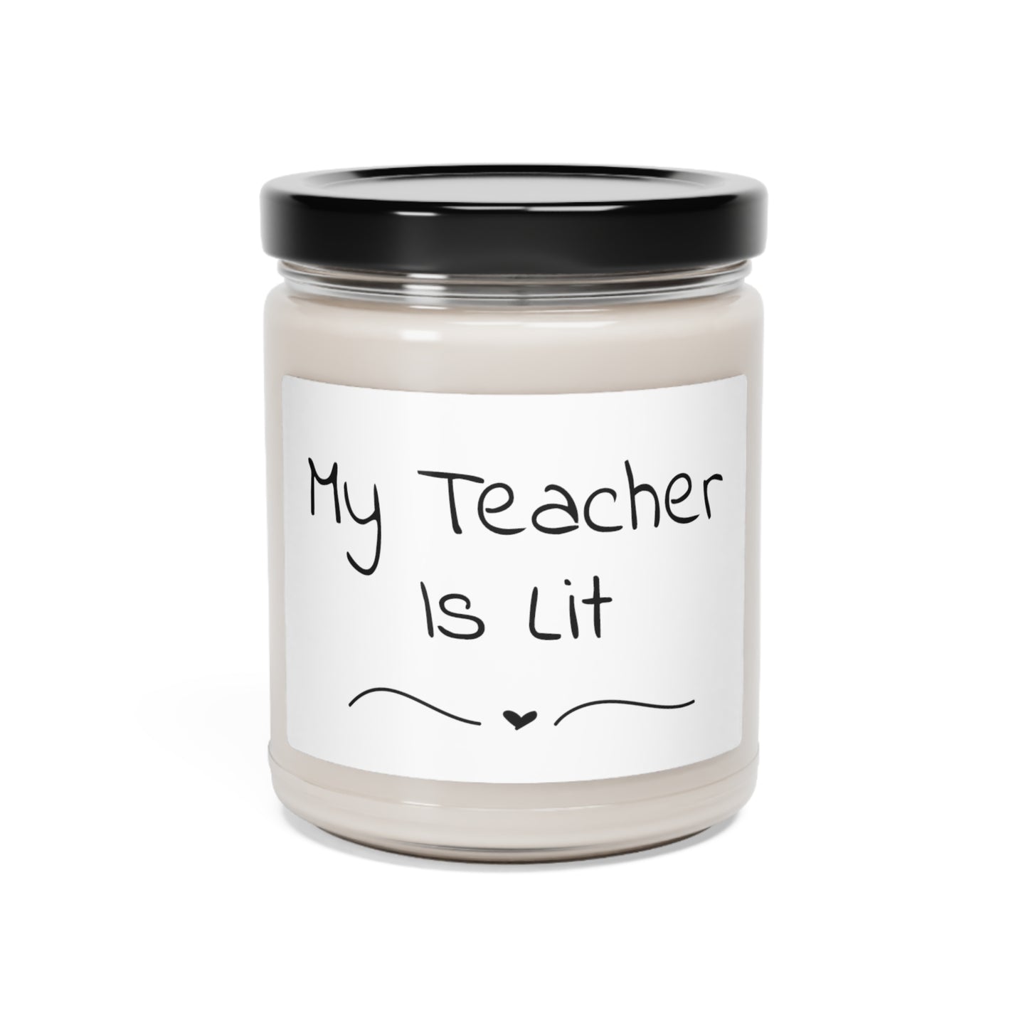 Funny Scented Soy Candle, 9oz - My Teacher Is Lit