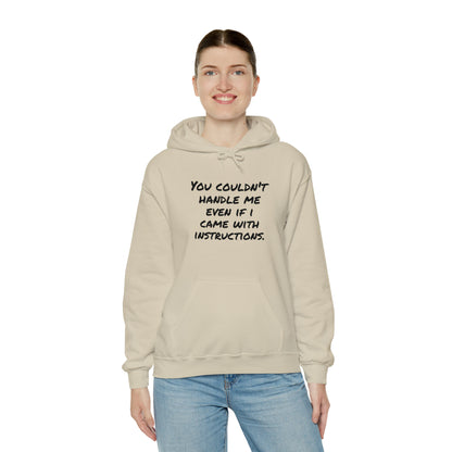 Hoodie | You Couldn't Handle Me |