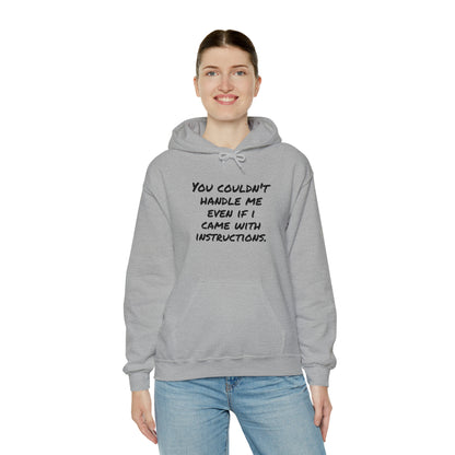 Hoodie | You Couldn't Handle Me |
