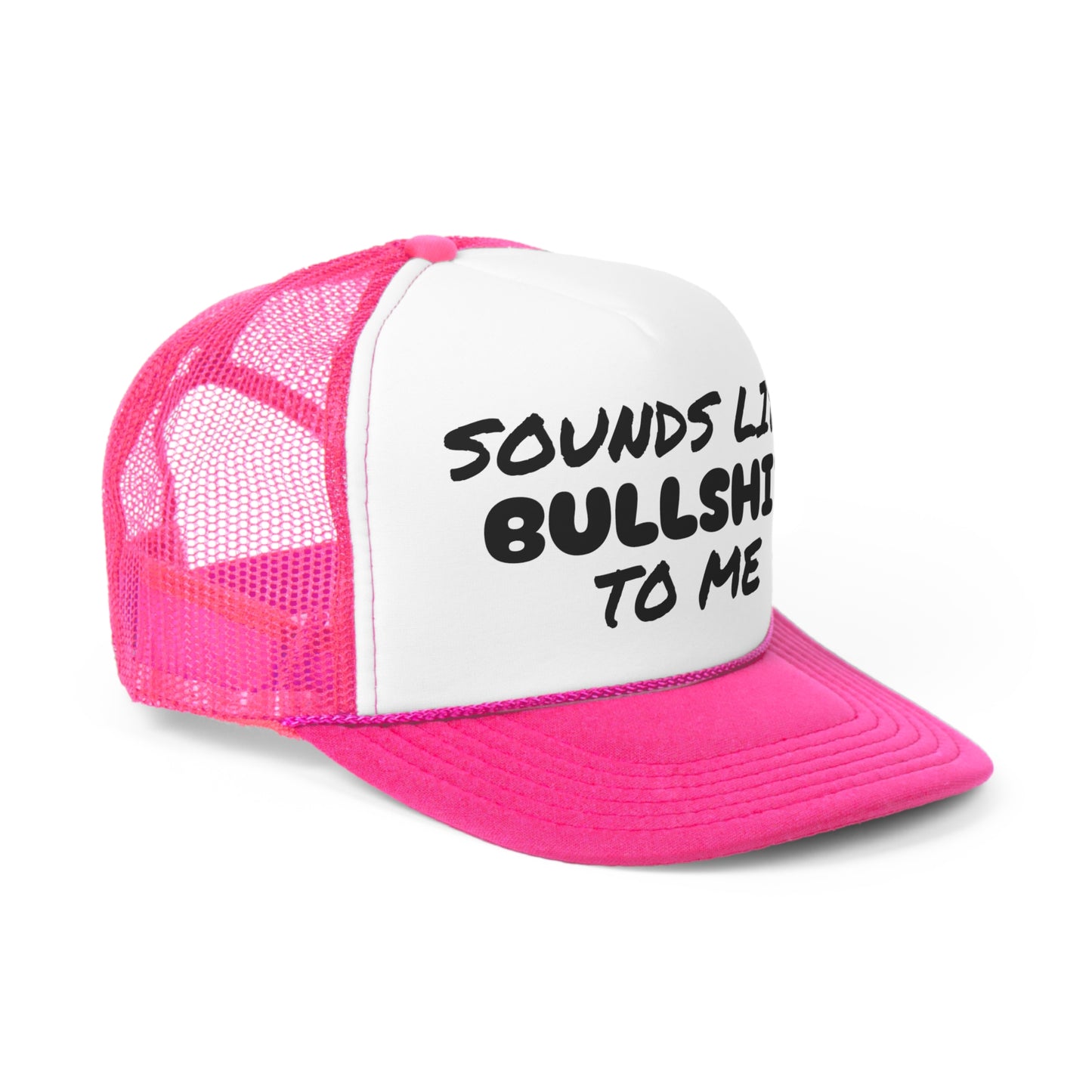 Funny Trucker Caps | Sounds Like Bullshit To Me |