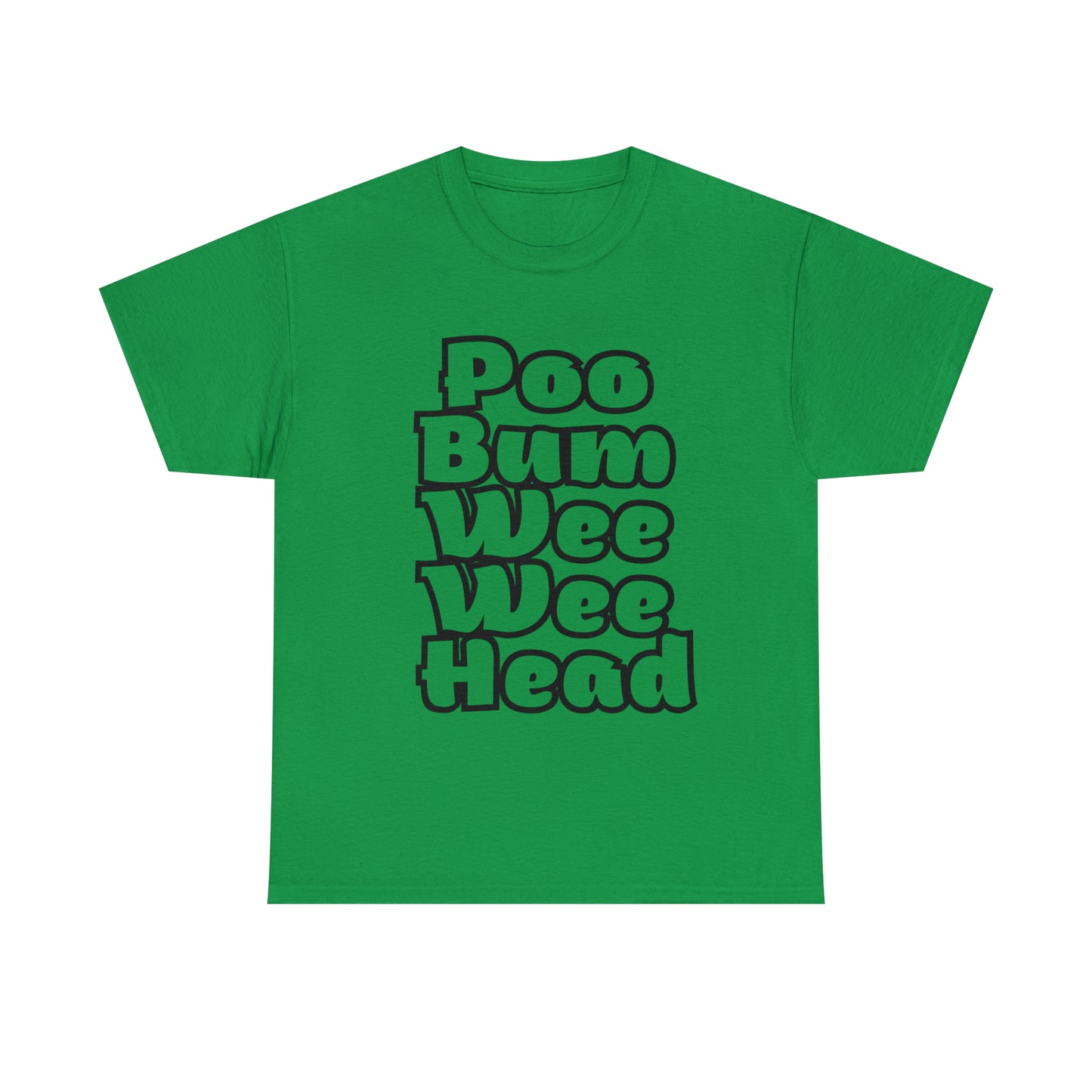 Funny T-Shirt | Poo Bum Wee Wee Head |