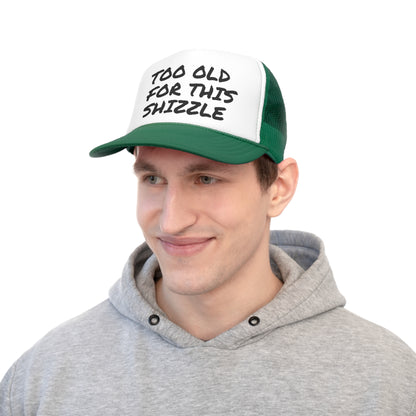 Funny Trucker Caps | Too Old For This Shit |
