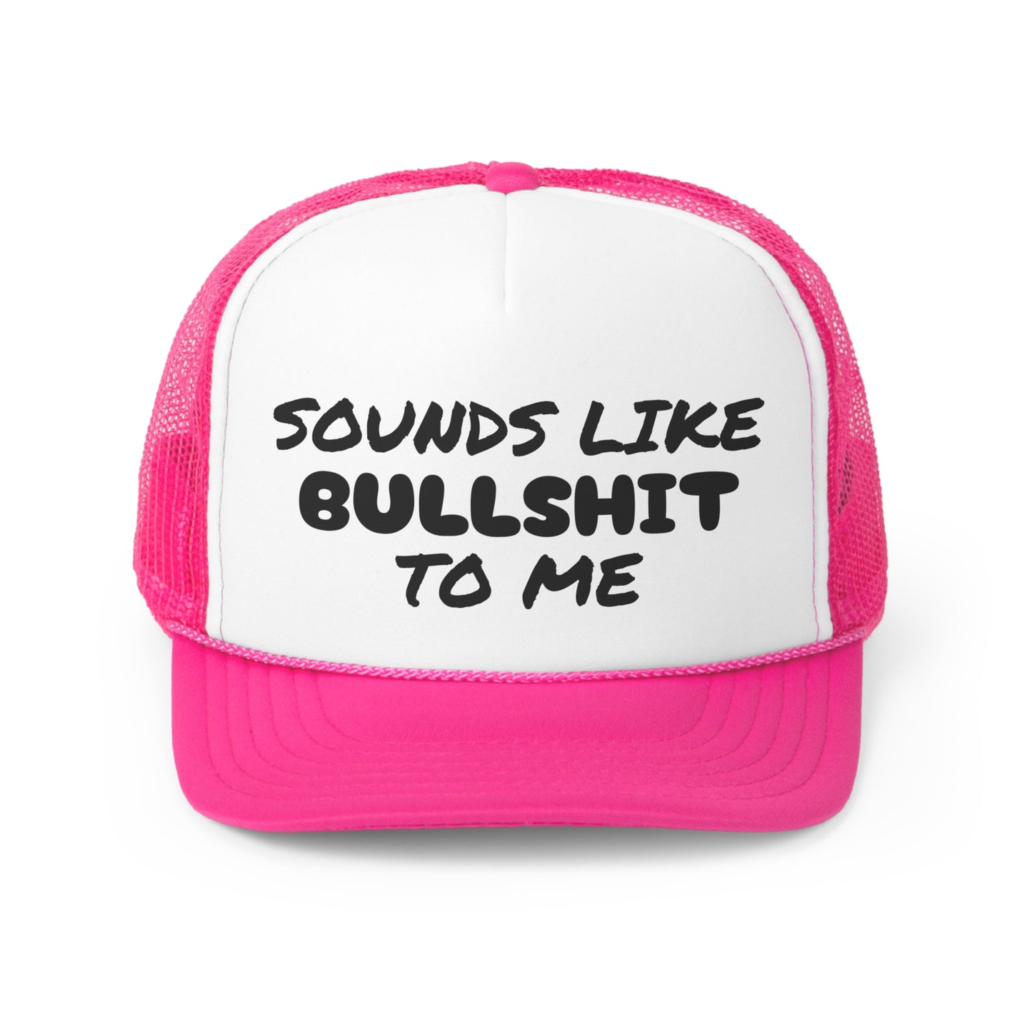 Funny Trucker Caps | Sounds Like Bullshit To Me |