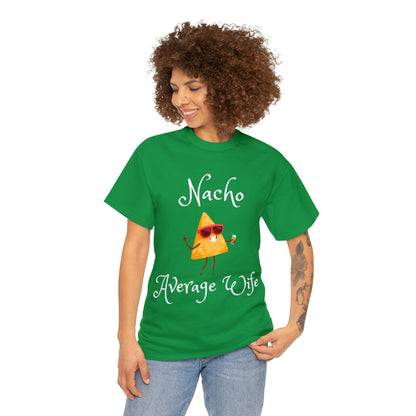 Funny T-Shirts | Nacho Average Wife |