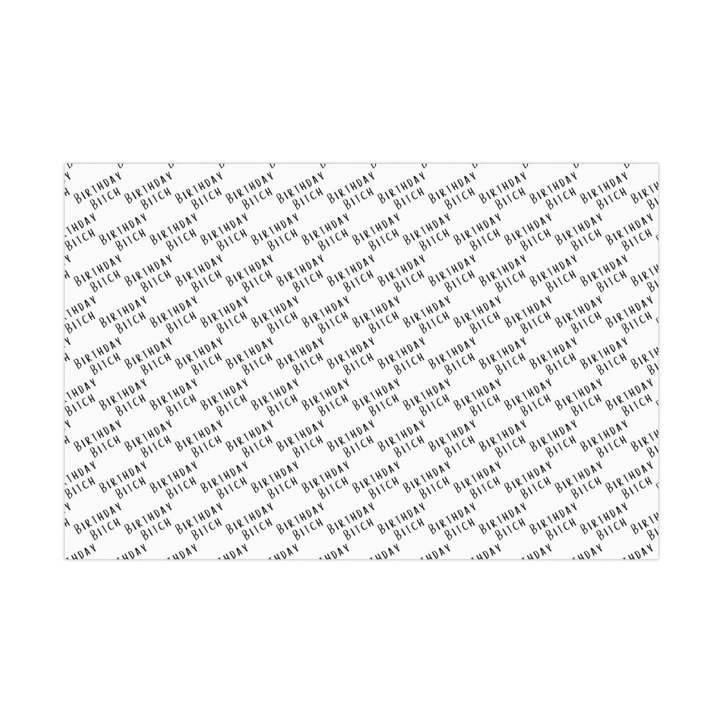 Funny Gift Wrap | Birthday Bitch |