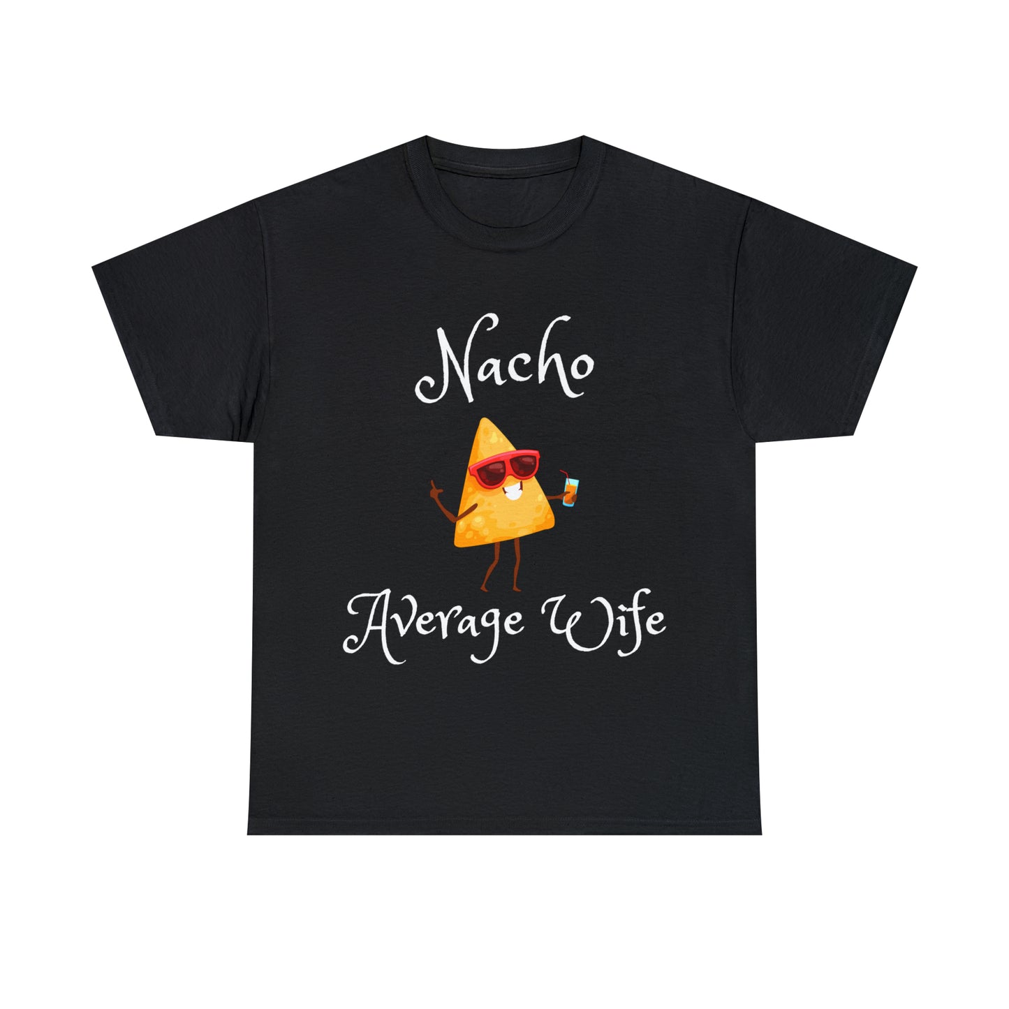 Funny T-Shirts | Nacho Average Wife |