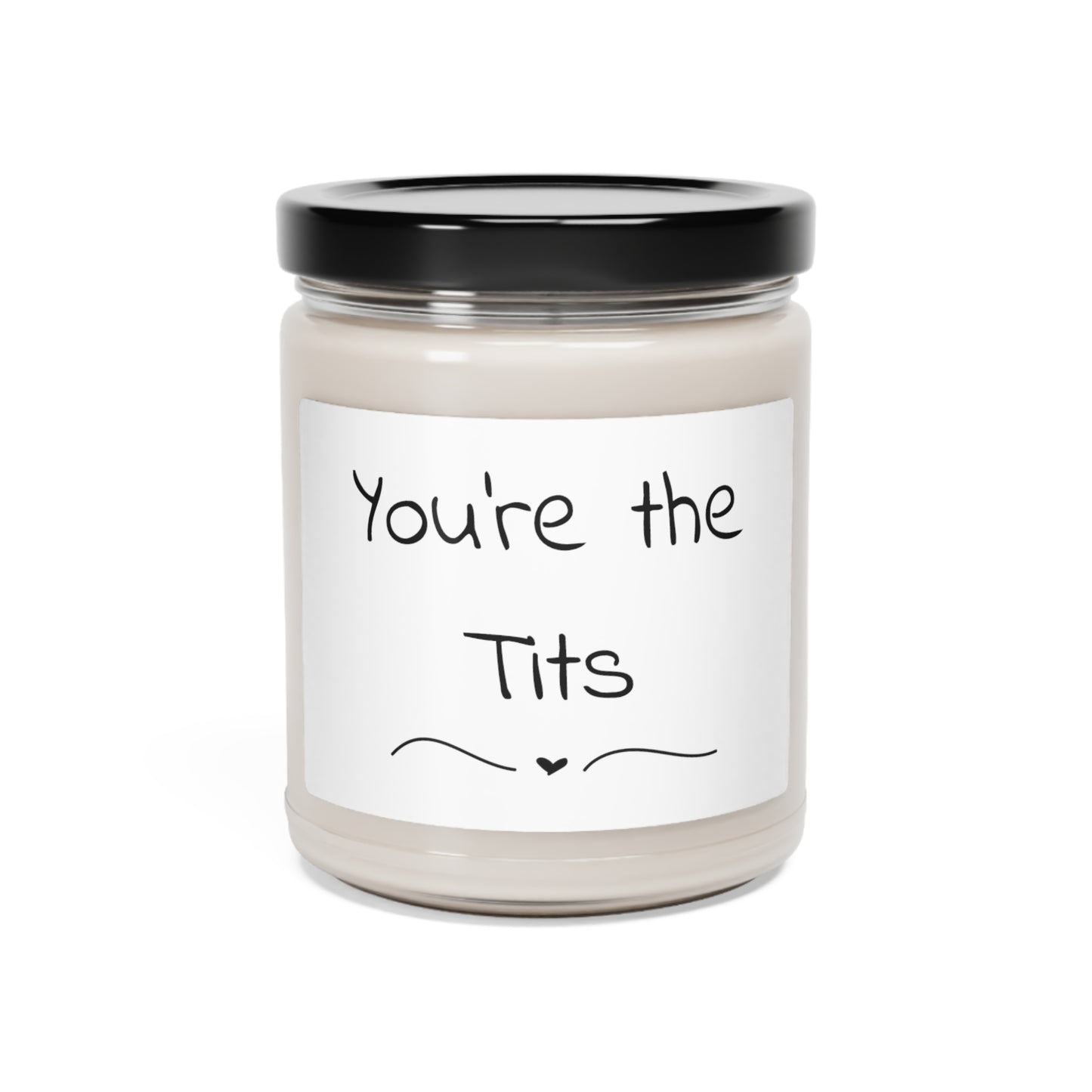 Scented Soy Candle, 9oz - You're The Tits