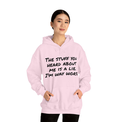 Hoodie | The Stuff You Heard About Me |