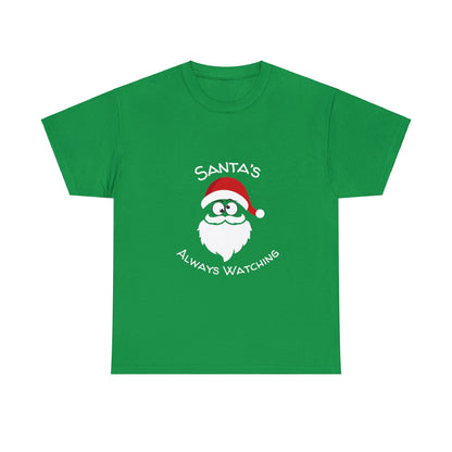 Funny T-Shirt | Santa's Always Watching |
