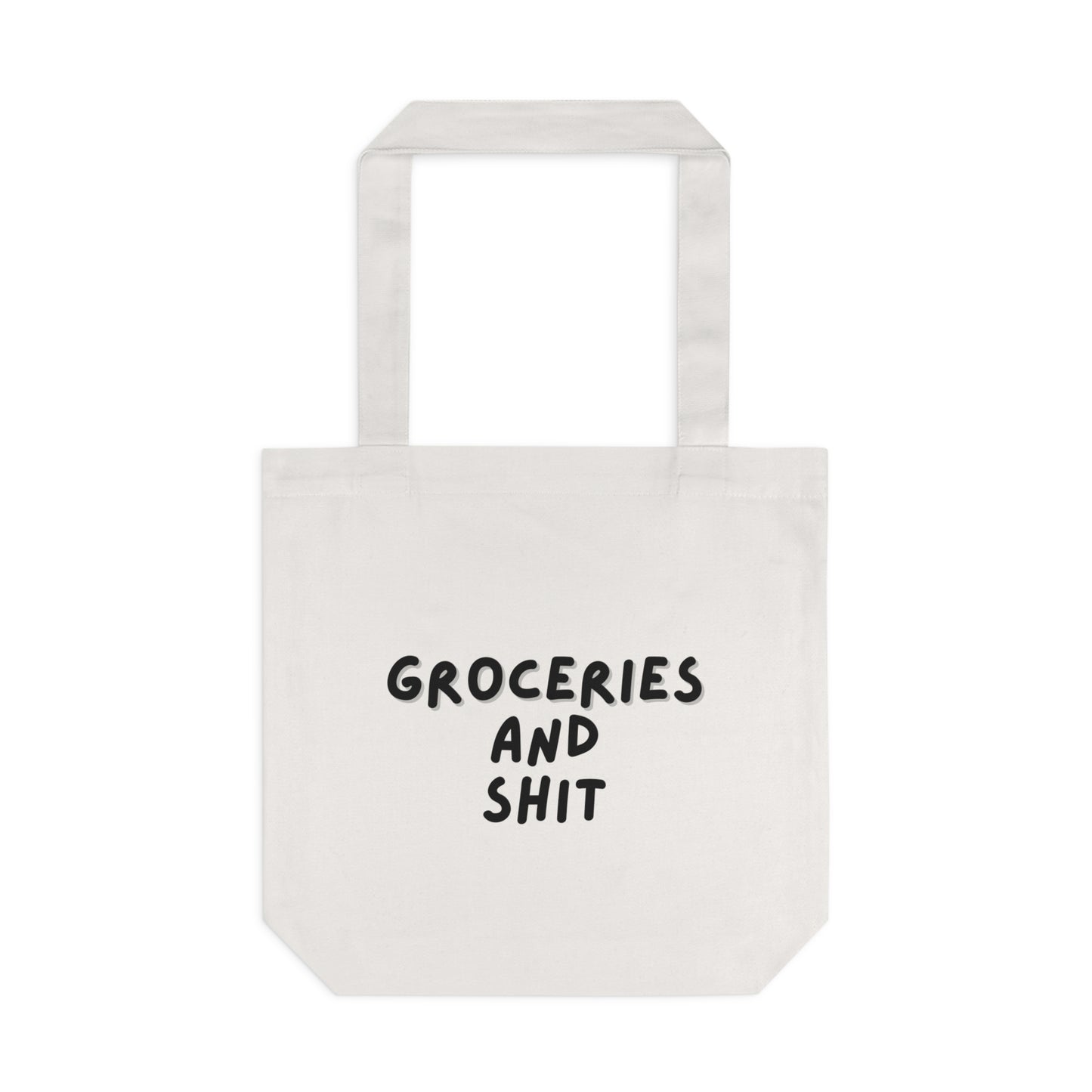 Funny Tote Bag | Groceries and Shit |