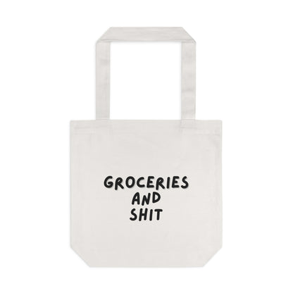 Funny Tote Bag | Groceries and Shit |