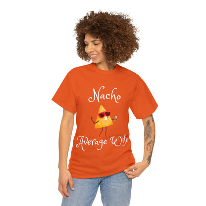 Funny T-Shirts | Nacho Average Wife |