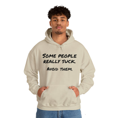 Hoodie | Some People Really Suck |