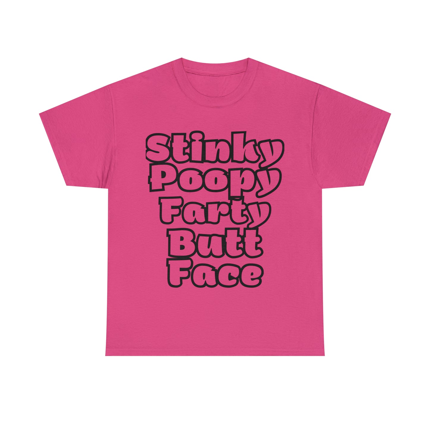 Funny T-Shirt | Stinky Poopy Farty Butt Face |