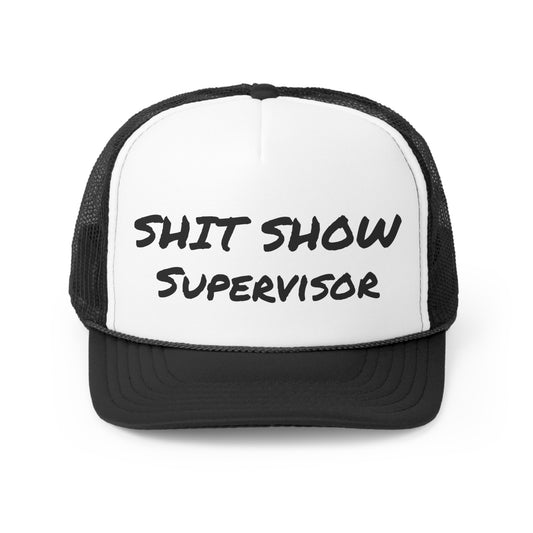 Funny Trucker Cap | Shit Show Supervisor |
