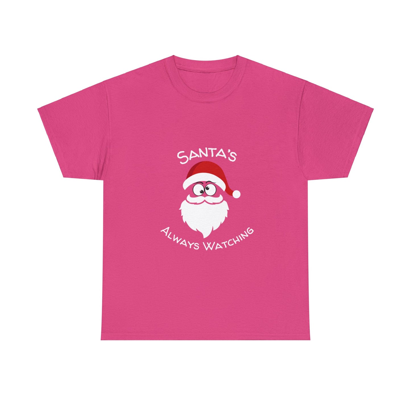 Funny T-Shirt | Santa's Always Watching |