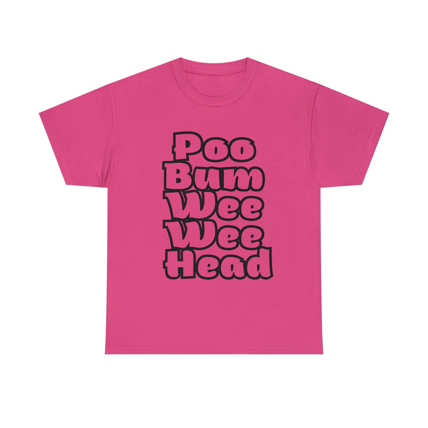 Funny T-Shirt | Poo Bum Wee Wee Head |
