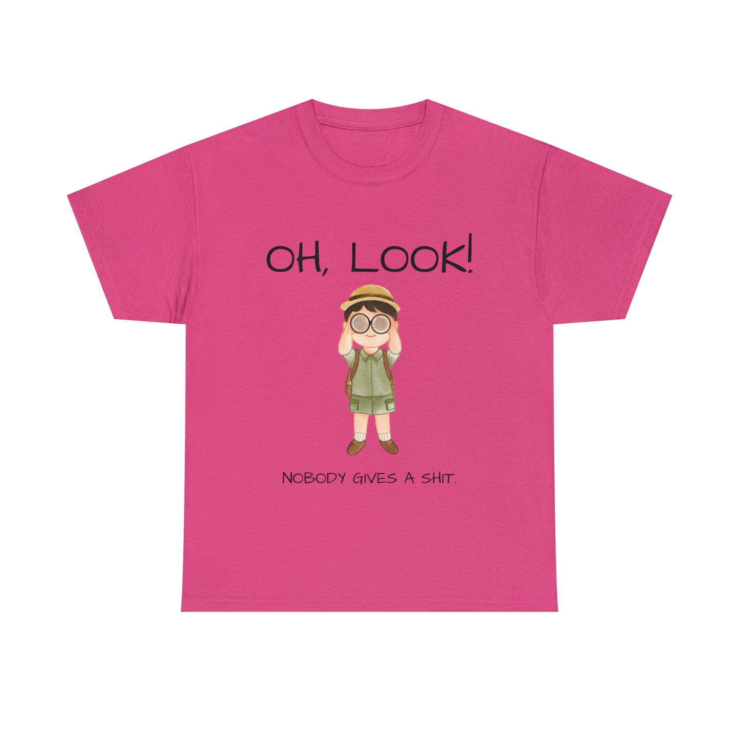 Funny T-Shirt | Oh Look Nobody Gives a Shit |
