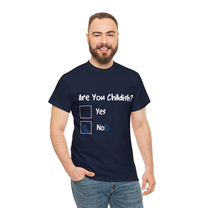 Funny T-Shirt | Are You Childish |