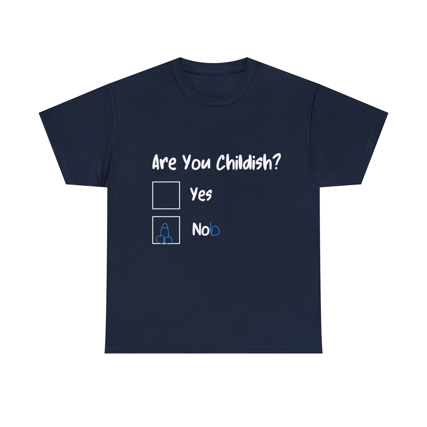 Funny T-Shirt | Are You Childish |