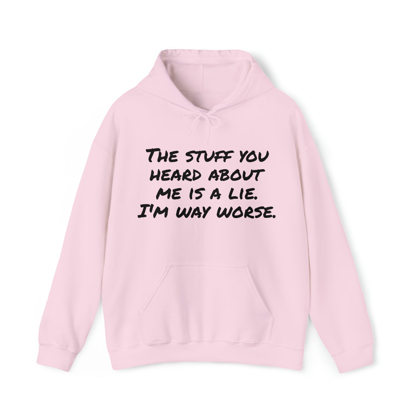 Hoodie | The Stuff You Heard About Me |