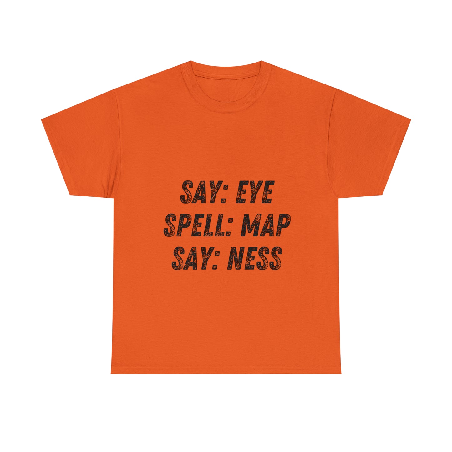 Funny T-Shirt | Say Eye |