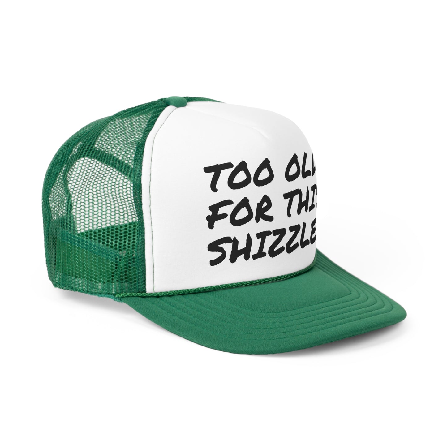 Funny Trucker Caps | Too Old For This Shit |
