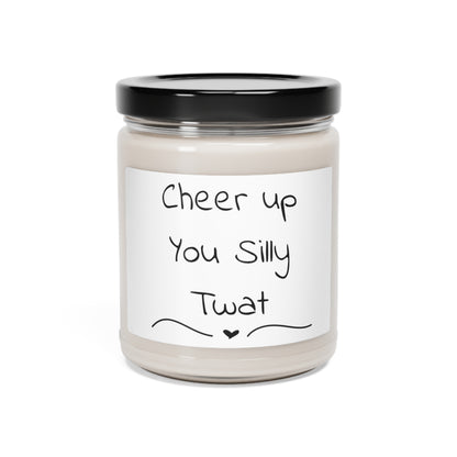 Funny Scented Soy Candle, 9oz - Cheer Up You Silly Twat
