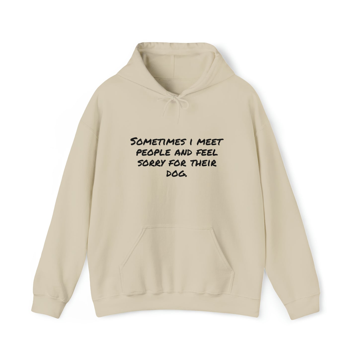 Hoodie | Sorry For Their Dog |