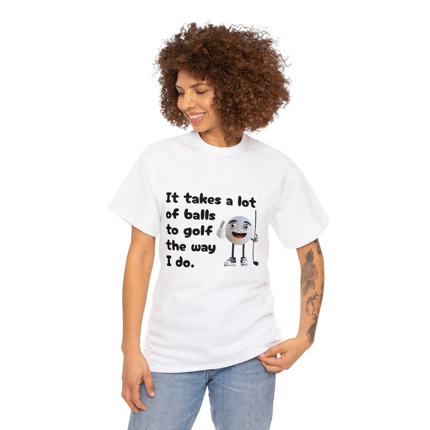 T-Shirt | It Takes A Lot Of Balls |