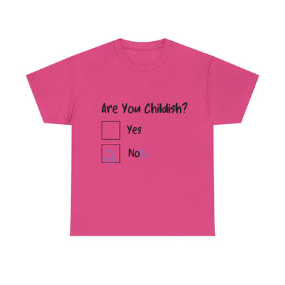 Funny T-Shirt | Are You Childish |