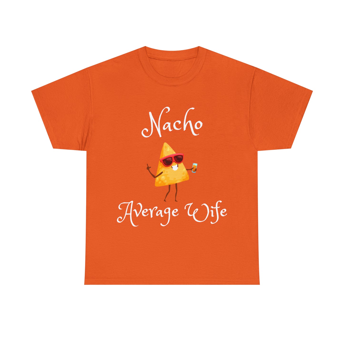 Funny T-Shirts | Nacho Average Wife |
