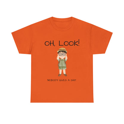 Funny T-Shirt | Oh Look Nobody Gives a Shit |