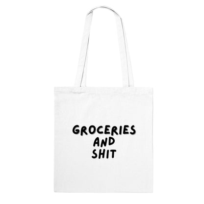 Funny Tote Bag | Groceries and Shit |